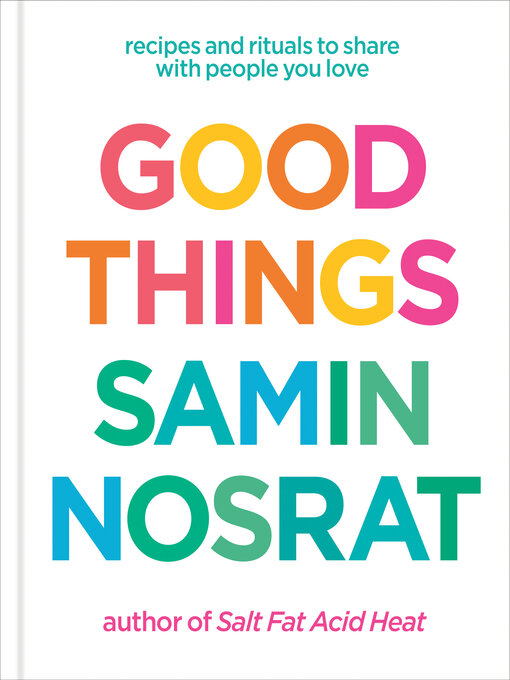 Title details for Good Things by Samin Nosrat - Wait list